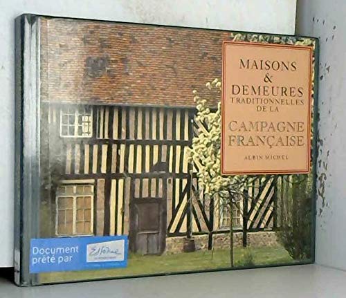 Beispielbild fr Maisons et demeures traditionnelles de la Campagne franaise zum Verkauf von Les Kiosques