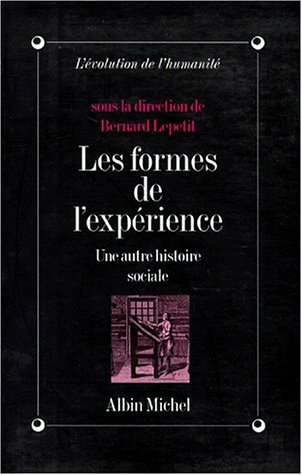 Beispielbild fr Les Formes De L'Experience. Une Autre Histoire Sociale zum Verkauf von WorldofBooks