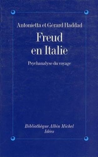 Beispielbild fr Freud en Italie : Psychanalyse du voyage zum Verkauf von medimops