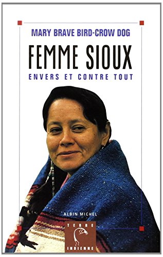 9782226079640: Femme sioux: Envers et contre tout: 6034193 (Collections Litterature)