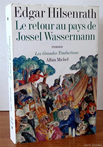Stock image for Le retour au pays de Jossel Wassermann for sale by Ammareal