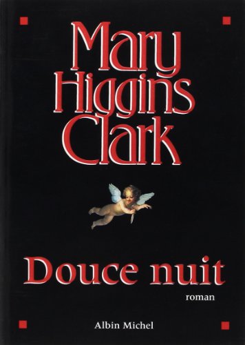 Douce Nuit (9782226079756) by Higgins Clark, Mary