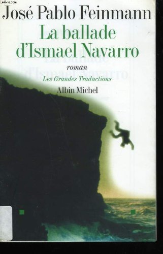 9782226081872: La ballade d'Ismael Navarro