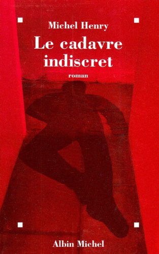 Le cadavre indiscret: Roman (French Edition) (9782226081902) by Henry, Michel