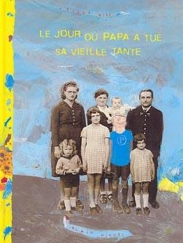 Le Jour oÃ¹ papa a tuÃ© sa vieille tante (9782226082107) by Riff, HÃ©lÃ¨ne