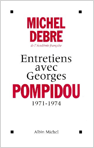 Stock image for Entretiens avec Georges Pompidou, 1959-1974: 1971-1974 for sale by WorldofBooks