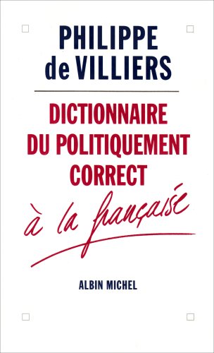 9782226085559: Dictionnaire du politiquement correct:  la franaise