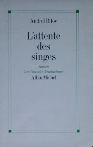 9782226085566: Attente Des Singes (L') (Collections Litterature) (French Edition)
