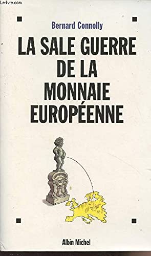 Stock image for La sale guerre de la monnaie europenne for sale by Ammareal