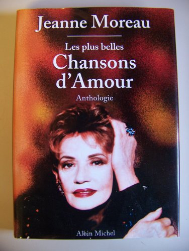 Stock image for Les plus belles chansons d'amour - Anthologie for sale by medimops