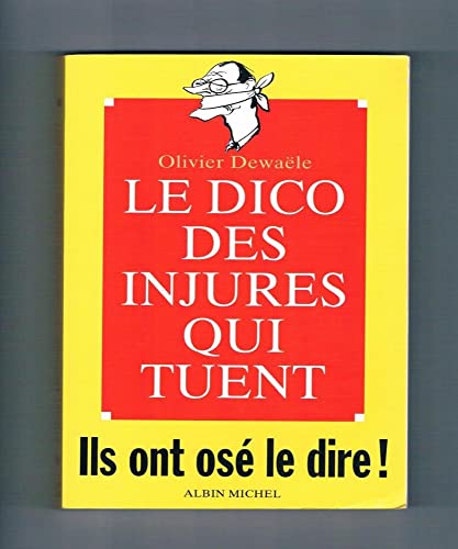 Le dico des injures qui tuent