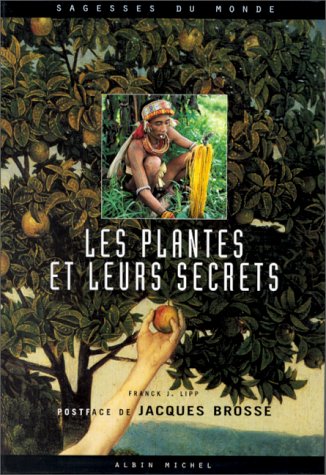 Beispielbild fr Les Plantes Et Leurs Secrets zum Verkauf von RECYCLIVRE