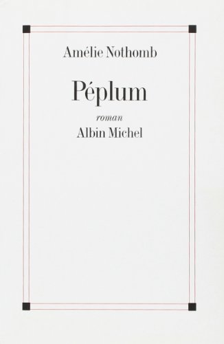 Beispielbild fr Peplum (Romans, Nouvelles, Recits (Domaine Francais)) (French Edition) zum Verkauf von Wonder Book