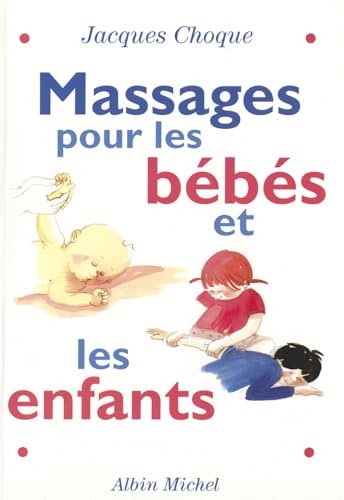 Imagen de archivo de Massages Pour Les Bebes Et Les Enfants a la venta por medimops