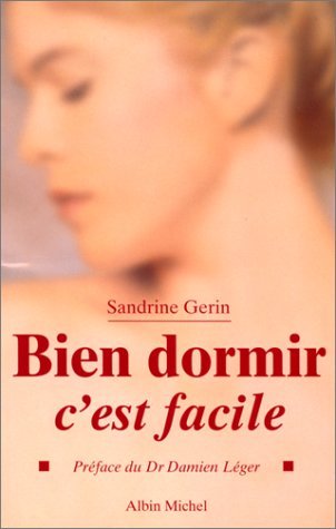 Beispielbild fr Bien dormir, c'est facile [Paperback] G rin, Sandrine zum Verkauf von LIVREAUTRESORSAS