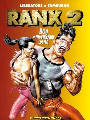 9782226088703: Ranx - Tome 02: Bon Anniversaire Lubna