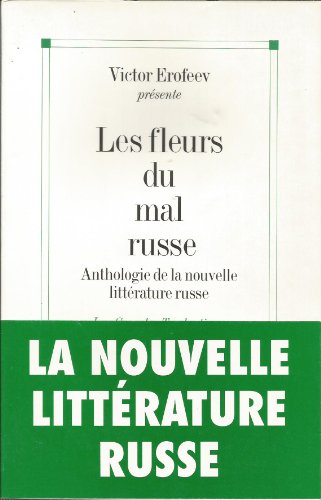 Beispielbild fr Les fleurs du mal russe - Anthologie de la nouvelle littrature russe zum Verkauf von Ammareal