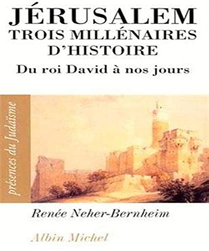 9782226089489: Jrusalem, trois millnaires d'histoire: Du roi David  nos jours