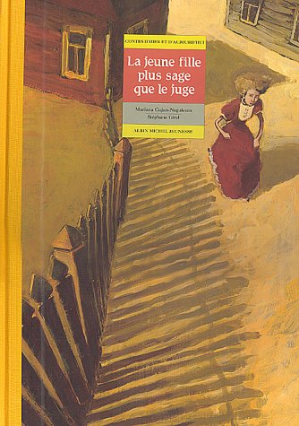 Beispielbild fr La jeune fille plus sage que le juge: Un conte roumain (Contes d'hier et d'aujourd'hui) (French Edition) zum Verkauf von WorldofBooks