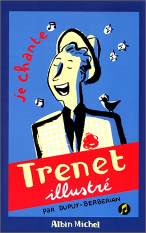 Beispielbild fr Trenet illustr (Biographies - Mmoires) (French Edition) zum Verkauf von GF Books, Inc.