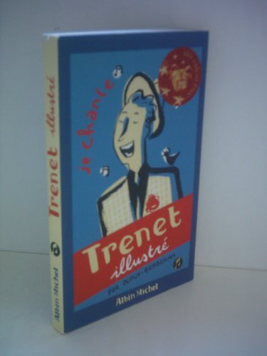 Imagen de archivo de Trenet illustr (Biographies - Mmoires) (French Edition) a la venta por GF Books, Inc.