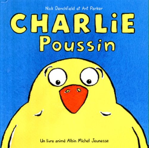 Charlie poussin (9782226091970) by Denchfield, Nick; Parker, Ant