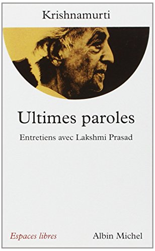 Beispielbild fr Ultimes paroles : Entretiens avec Lakshmi Prasad zum Verkauf von medimops