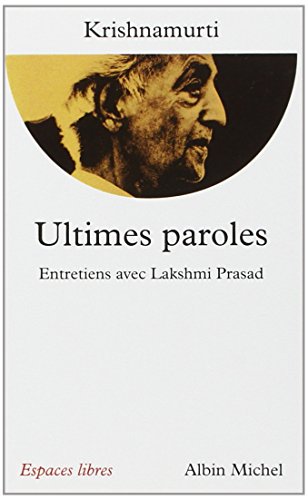 9782226092885: Ultimes paroles - entretiens avec lakshmi prasad (Espaces libres)