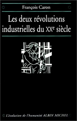 Stock image for Les Deux Rvolutions industrielles du XXe sicle for sale by Ammareal