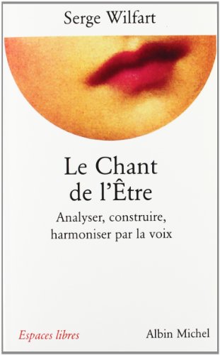 Imagen de archivo de Chant de L'Etre (Le) (Collections Spiritualites) (French Edition) a la venta por Better World Books