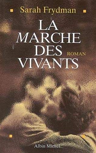 Stock image for La Marche des vivants for sale by Ammareal