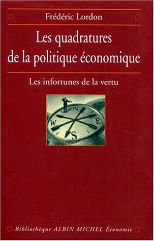 Beispielbild fr Les Quadratures de la politique conomique : Les Infortunes de la vertu zum Verkauf von medimops