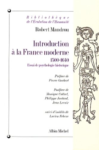 Beispielbild fr Introduction  la France moderne, 1500-1640 : Essai de psychologie historique, nouvelle dition zum Verkauf von Ammareal