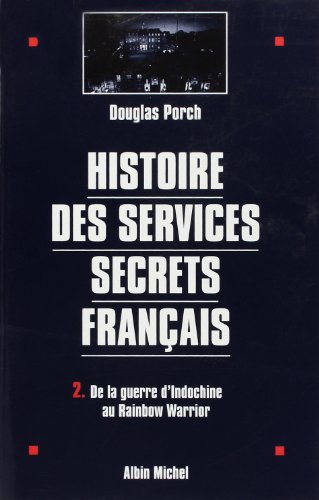 Beispielbild fr Histoire Des Services Secrets Francais - Tome 2 zum Verkauf von medimops