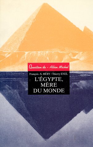 Imagen de archivo de L'gypte, mre du monde a la venta por Books Unplugged