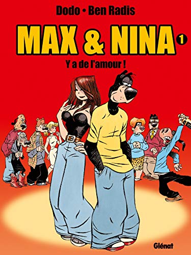 Stock image for Max et Nina, tome 1 : Y a de l'amour for sale by Ammareal