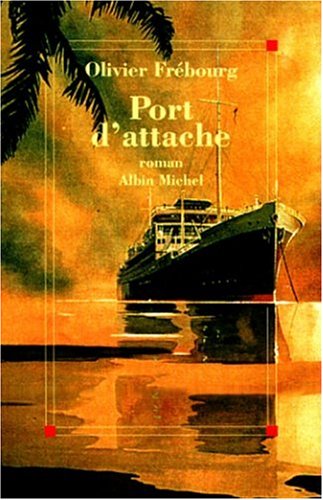 Stock image for Port d'attache for sale by Ammareal
