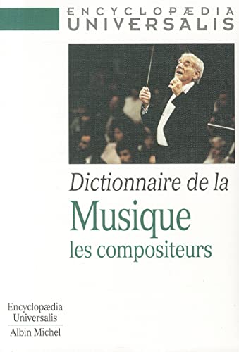 Dictionnaire De La Musique Les Compositeurs