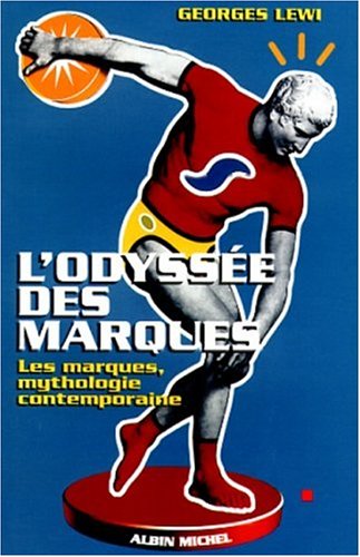Beispielbild fr L'odysse des marques zum Verkauf von medimops