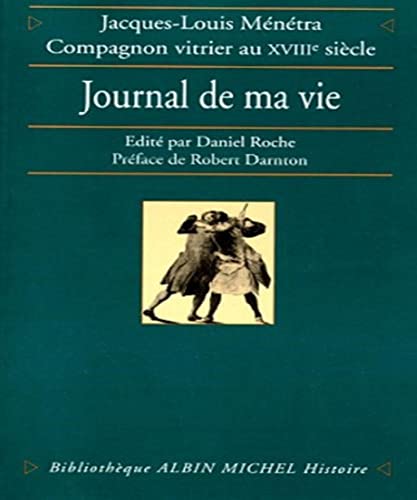 Journal de ma Vie (9782226099693) by Jacques-Louis MÃ©nÃ©tra