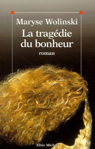 Stock image for La tragdie du bonheur for sale by Ammareal