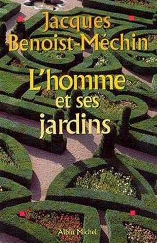 Beispielbild fr L'homme et ses jardins zum Verkauf von medimops