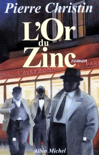 L'or du zinc: Roman (French Edition) (9782226100566) by Christin, Pierre