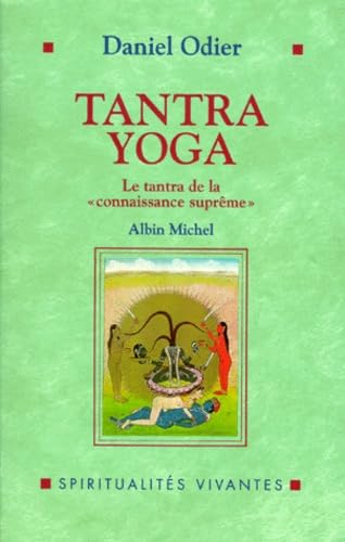 9782226100801: Tantra yoga: Le Vijnanabharava tantra, Le "tantra de la connaissance sprme"