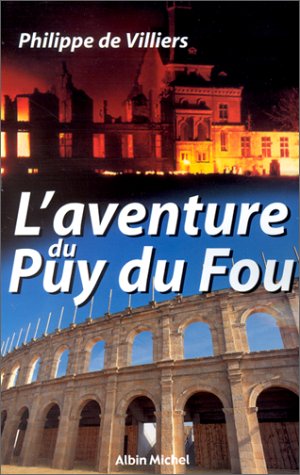 9782226104403: L'aventure du Puy du Fou