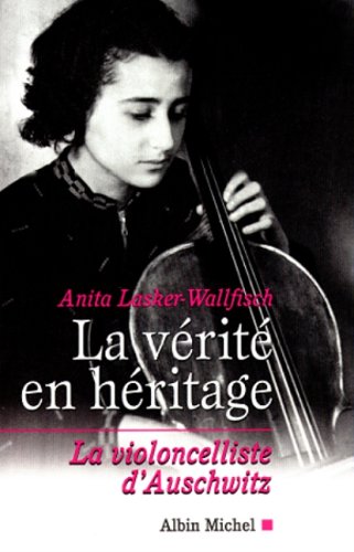 Beispielbild für La Vérité en héritage : La Violoncelliste d'Auschwitz zum Verkauf von medimops
