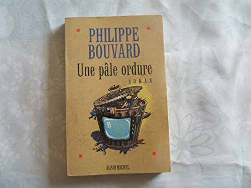 Une pâle ordure