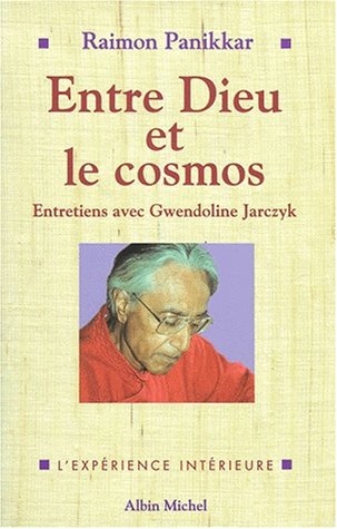 Beispielbild fr Entre Dieu Et Le Cosmos : Une Vision Non Dualiste De La Ralit : Entretiens Avec Gwendoline Jarczyk zum Verkauf von RECYCLIVRE