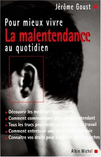 Beispielbild fr Pour mieux vivre la malentendance au quotidien zum Verkauf von Librairie Th  la page