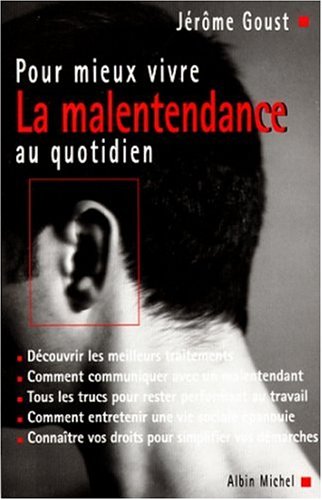 Stock image for Pour mieux vivre la malentendance au quotidien for sale by Librairie Th  la page